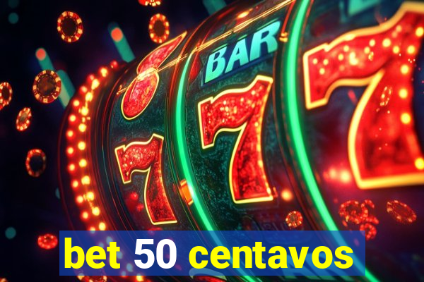 bet 50 centavos